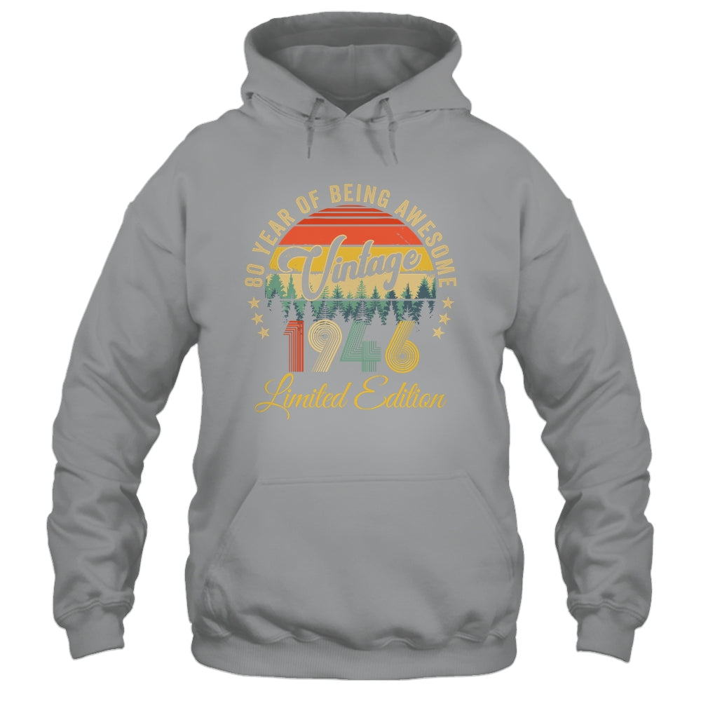 Vintage 1946 Limited Edition 80 Years Old 80th Birthday Shirt & Hoodie | teecentury