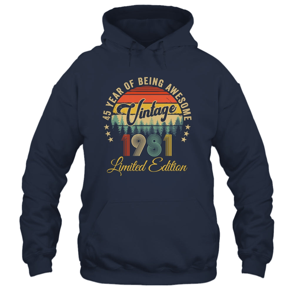Vintage 1981 Limited Edition 45 Years Old 45th Birthday Shirt & Hoodie | teecentury