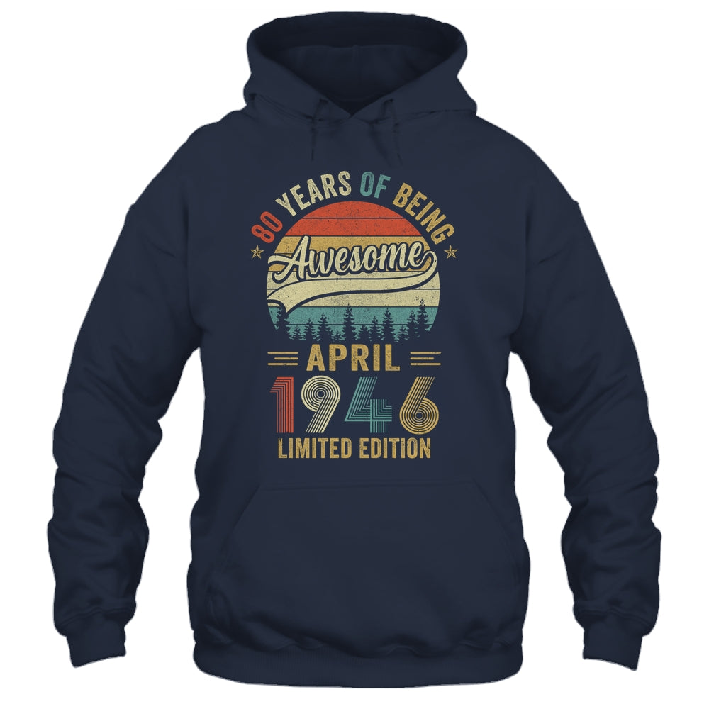 Vintage April 1946 80 Years Old 80th Birthday Men Women Shirt & Hoodie | teecentury