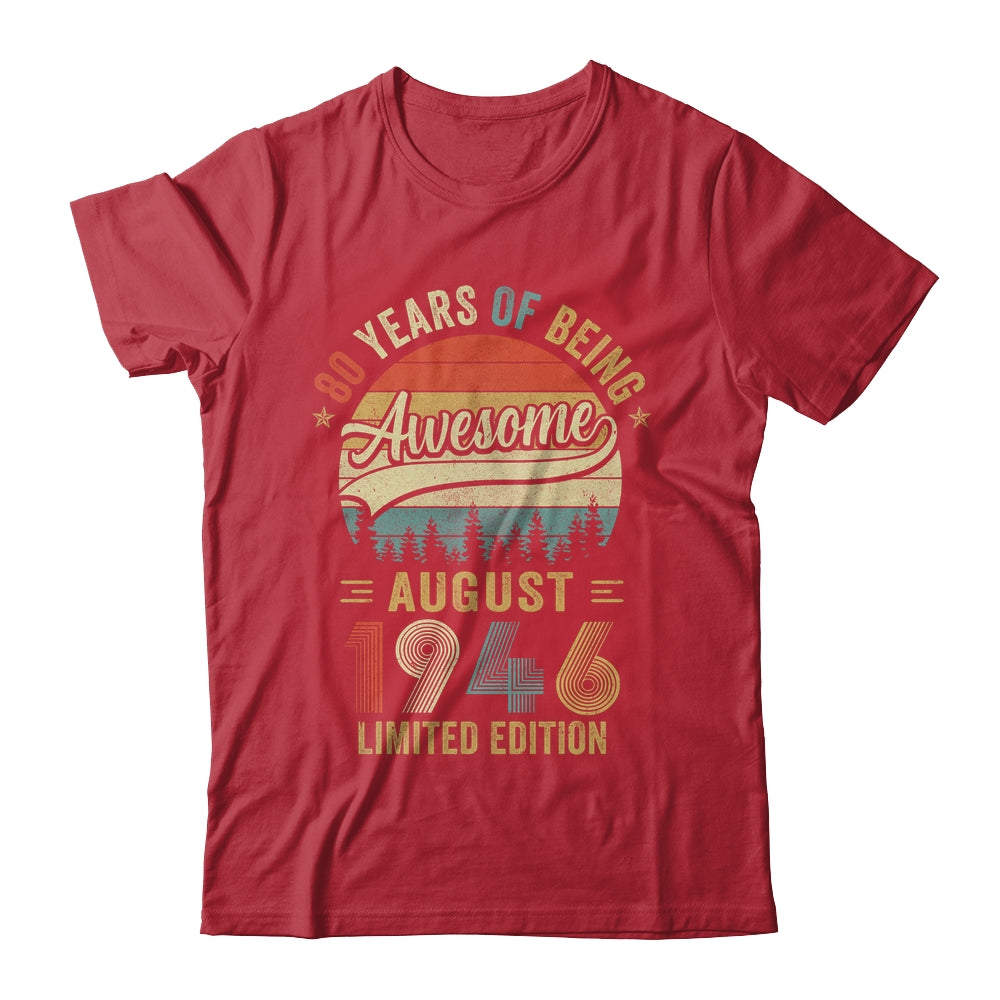 Vintage August 1946 80 Years Old 80th Birthday Men Women Shirt & Hoodie | teecentury