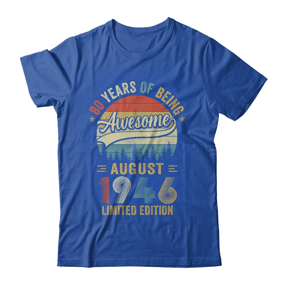Vintage August 1946 80 Years Old 80th Birthday Men Women Shirt & Hoodie | teecentury