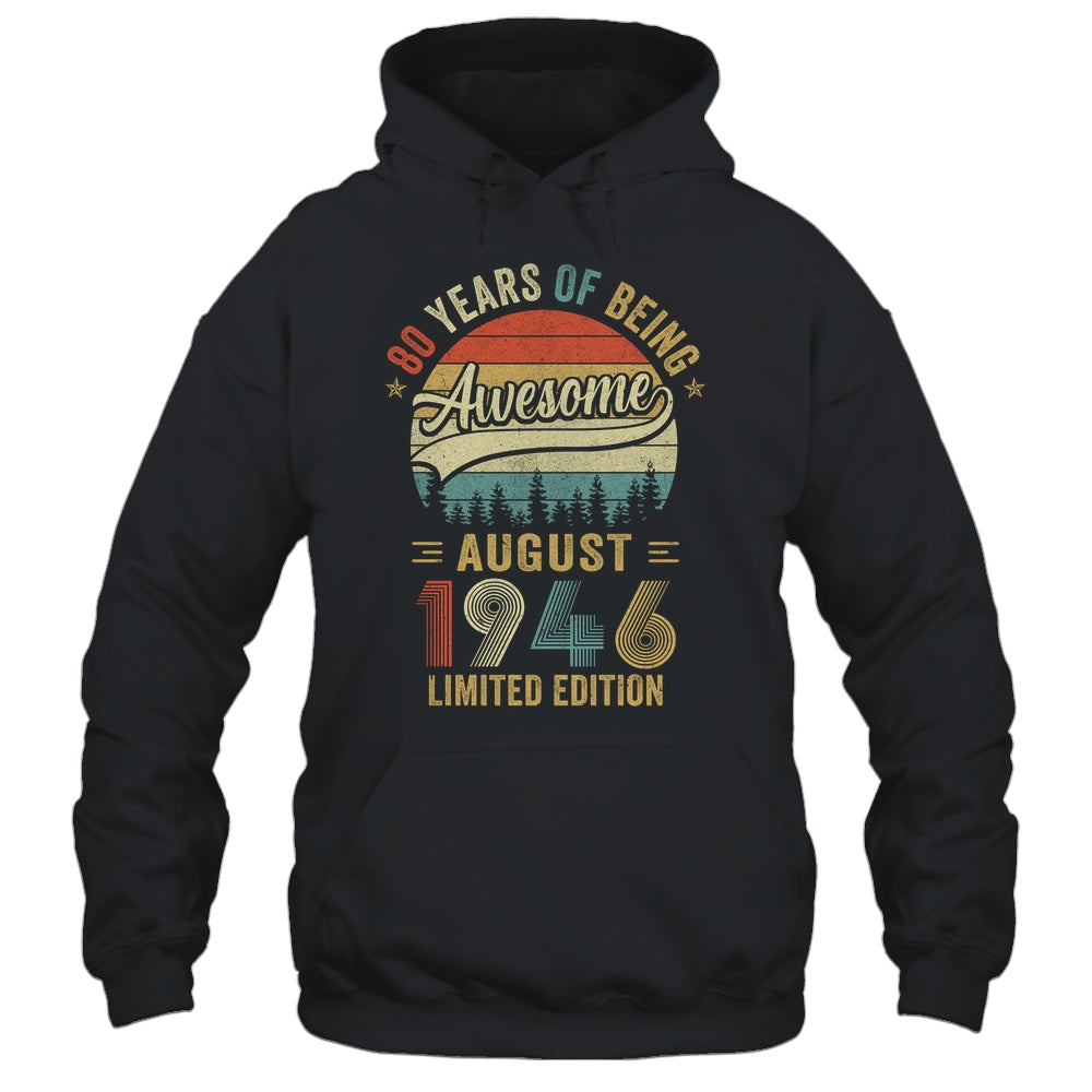 Vintage August 1946 80 Years Old 80th Birthday Men Women Shirt & Hoodie | teecentury