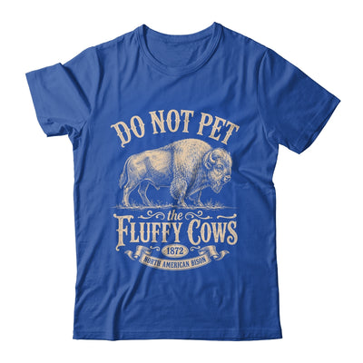Vintage Do Not Pet The Fluffy Cows American Bison Shirt & Tank Top | teecentury