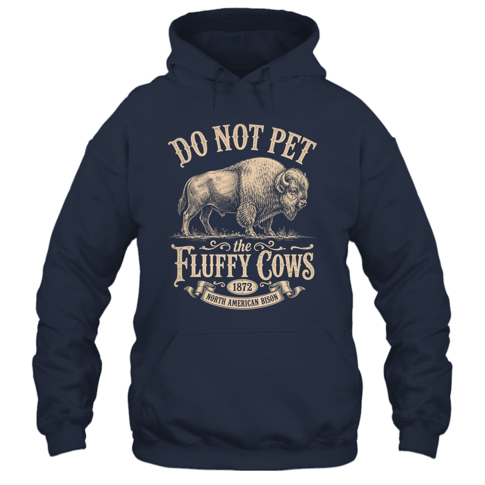 Vintage Do Not Pet The Fluffy Cows American Bison Shirt & Tank Top | teecentury