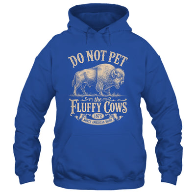 Vintage Do Not Pet The Fluffy Cows American Bison Shirt & Tank Top | teecentury