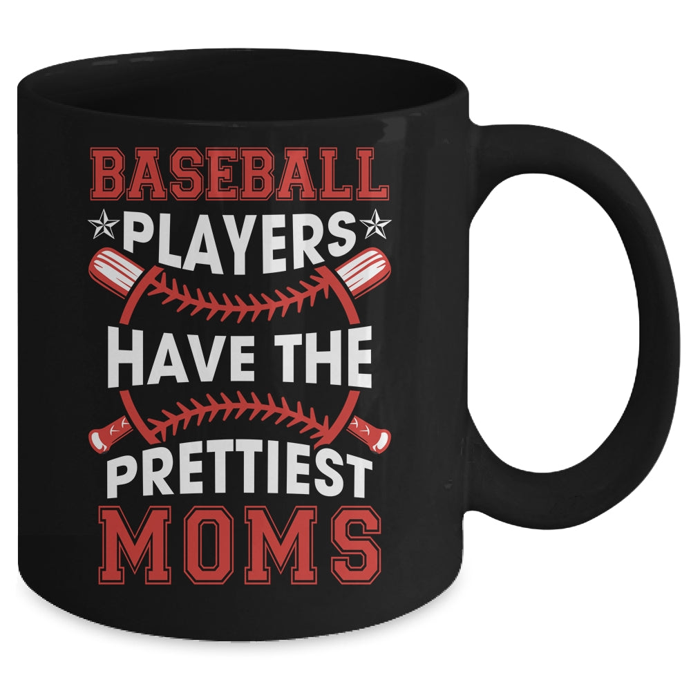 Vintage Funny Baseball Players Have The Prettiest Moms Mug | teecentury