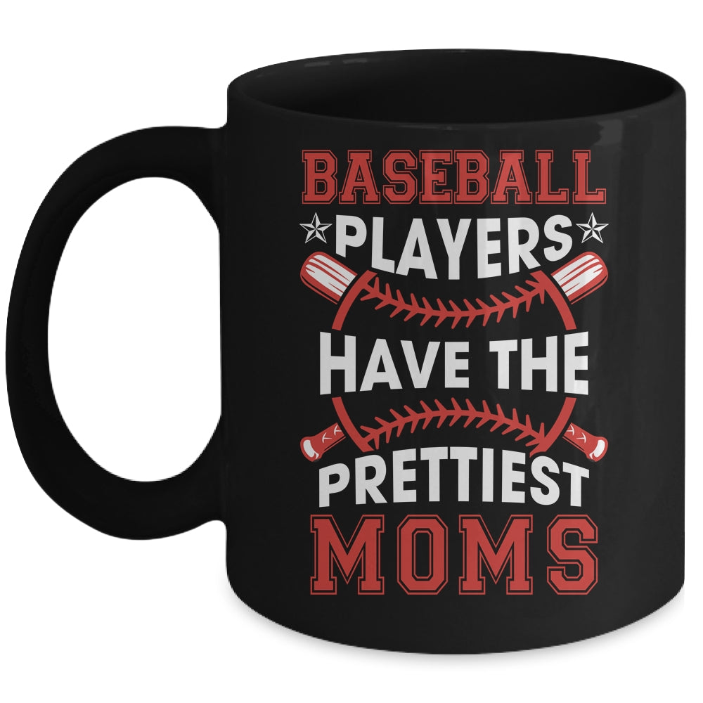 Vintage Funny Baseball Players Have The Prettiest Moms Mug | teecentury