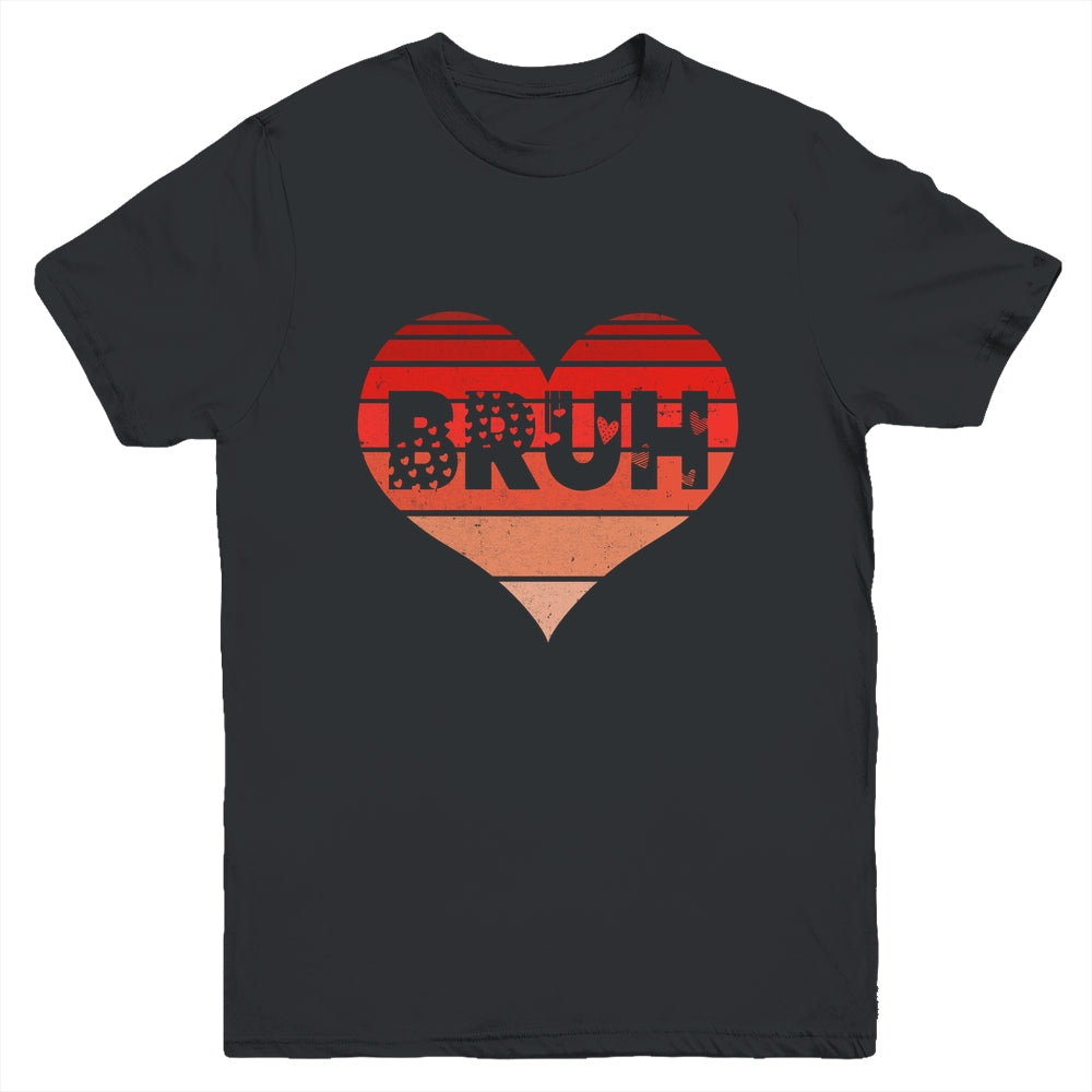 Vintage Heart Bruh Valentines Day Boys Mens Kids Funny Youth Shirt | teecentury
