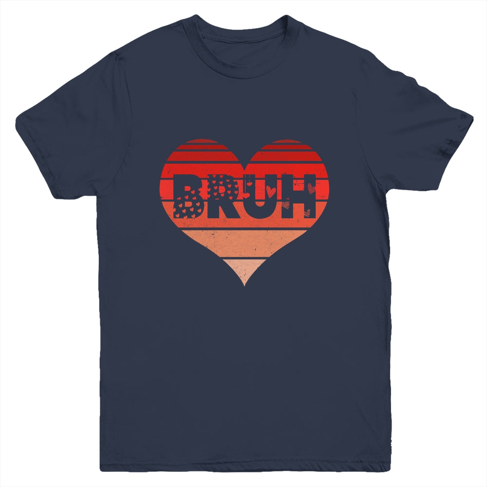 Vintage Heart Bruh Valentines Day Boys Mens Kids Funny Youth Shirt | teecentury
