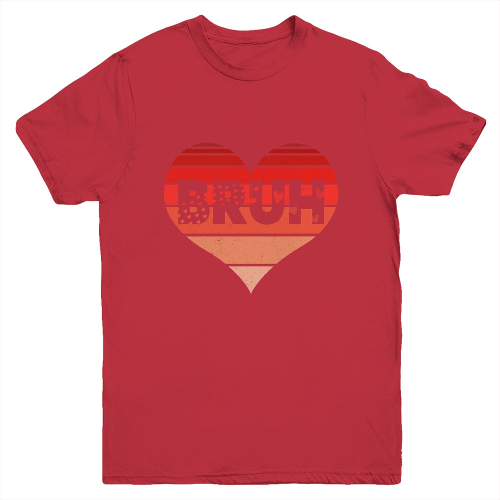 Vintage Heart Bruh Valentines Day Boys Mens Kids Funny Youth Shirt | teecentury