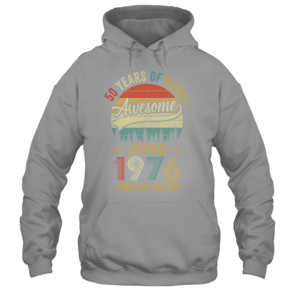 Vintage June 1976 50 Years Old 50th Birthday Men Women Shirt & Hoodie | teecentury
