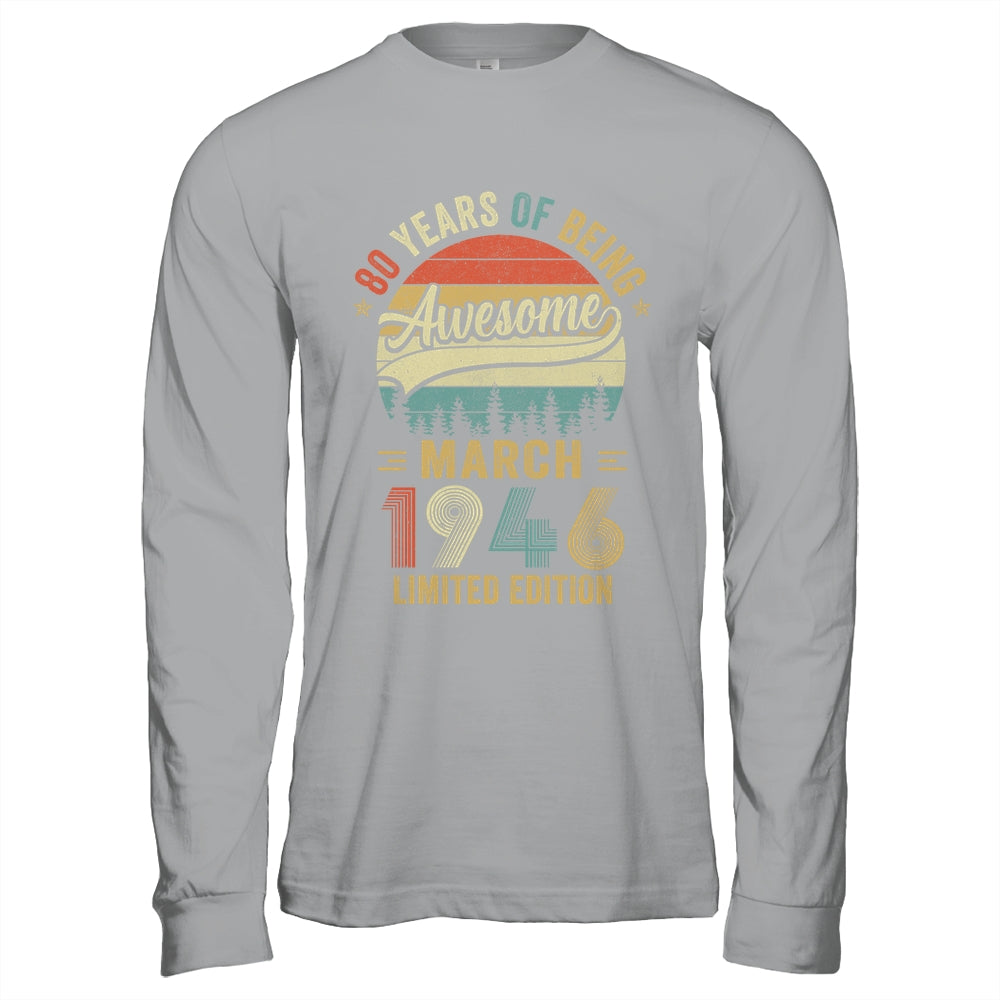 Vintage March 1946 80 Years Old 80th Birthday Men Women Shirt & Hoodie | teecentury
