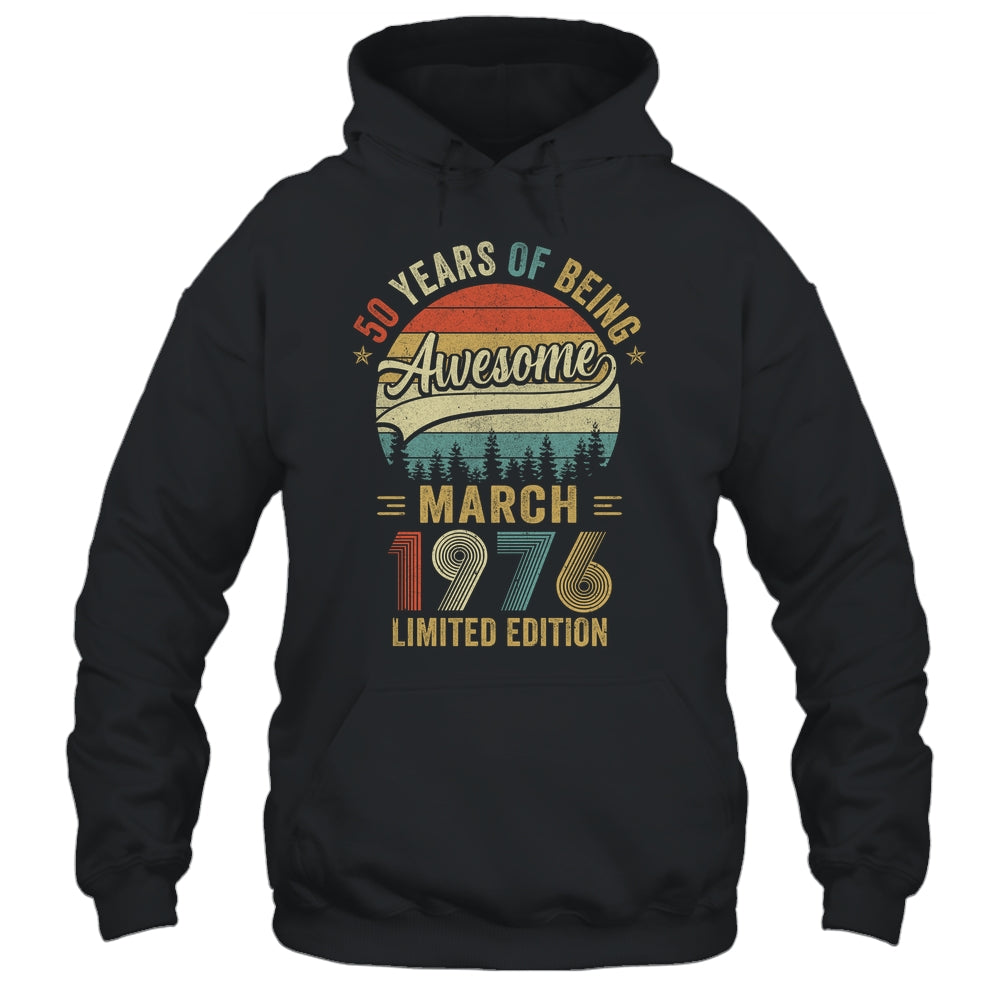 Vintage March 1976 50 Years Old 50th Birthday Men Women Shirt & Hoodie | teecentury