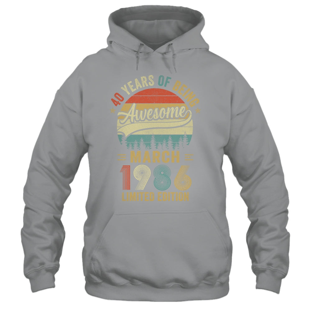 Vintage March 1986 40 Years Old 40th Birthday Men Women Shirt & Hoodie | teecentury