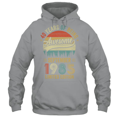 Vintage September 1985 40 Year Old 40th Birthday Men Women Shirt & Hoodie | teecentury