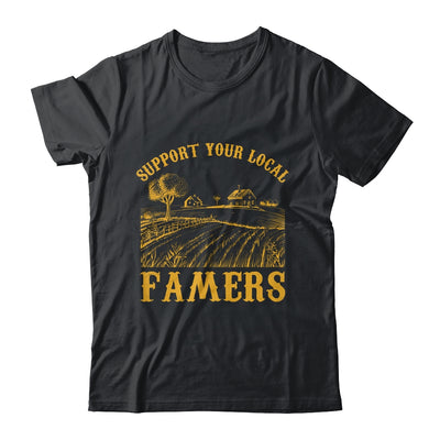 Vintage Support Your Local Farmers Farming Farm Farmer Shirt & Hoodie | teecentury
