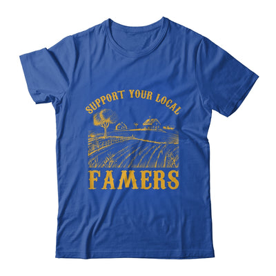 Vintage Support Your Local Farmers Farming Farm Farmer Shirt