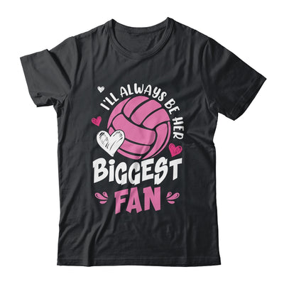 Volleyball I'll Always Be Her Biggest Fan For Mom Dad Shirt & Tank Top | teecentury
