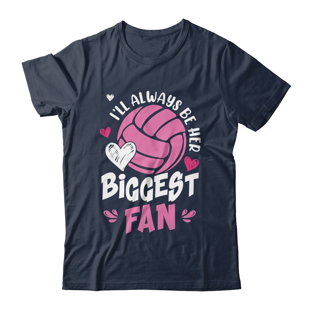 Volleyball I'll Always Be Her Biggest Fan For Mom Dad Shirt & Tank Top | teecentury