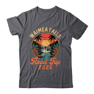 Waimea Falls Road Trip 2026 Summer Vacation Family Shirt & Tank Top | teecentury