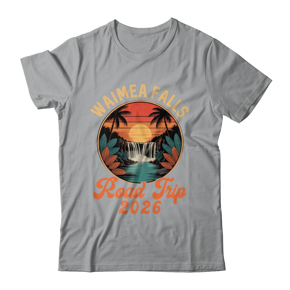 Waimea Falls Road Trip 2026 Summer Vacation Family Shirt & Tank Top | teecentury