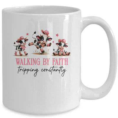 Walking By Faith Tripping Constantly Cowgirl Cows Christian Mug | teecentury