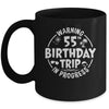Warning 55th Birthday Trip In Progress Funny 55 Years Old Mug | teecentury
