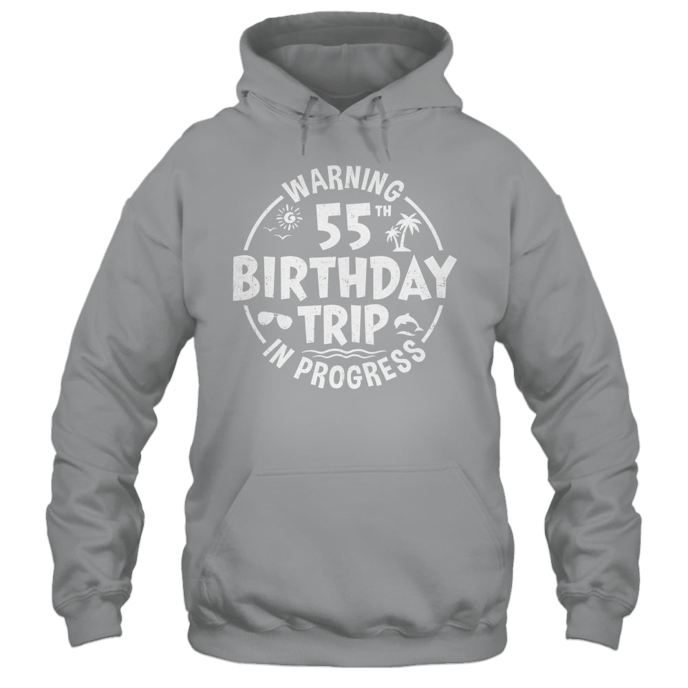 Warning 55th Birthday Trip In Progress Funny 55 Years Old Shirt & Tank Top | teecentury