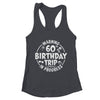 Warning 60th Birthday Trip In Progress Funny 60 Years Old Shirt & Tank Top | teecentury