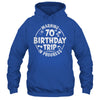 Warning 70th Birthday Trip In Progress Funny 70 Years Old Shirt & Tank Top | teecentury