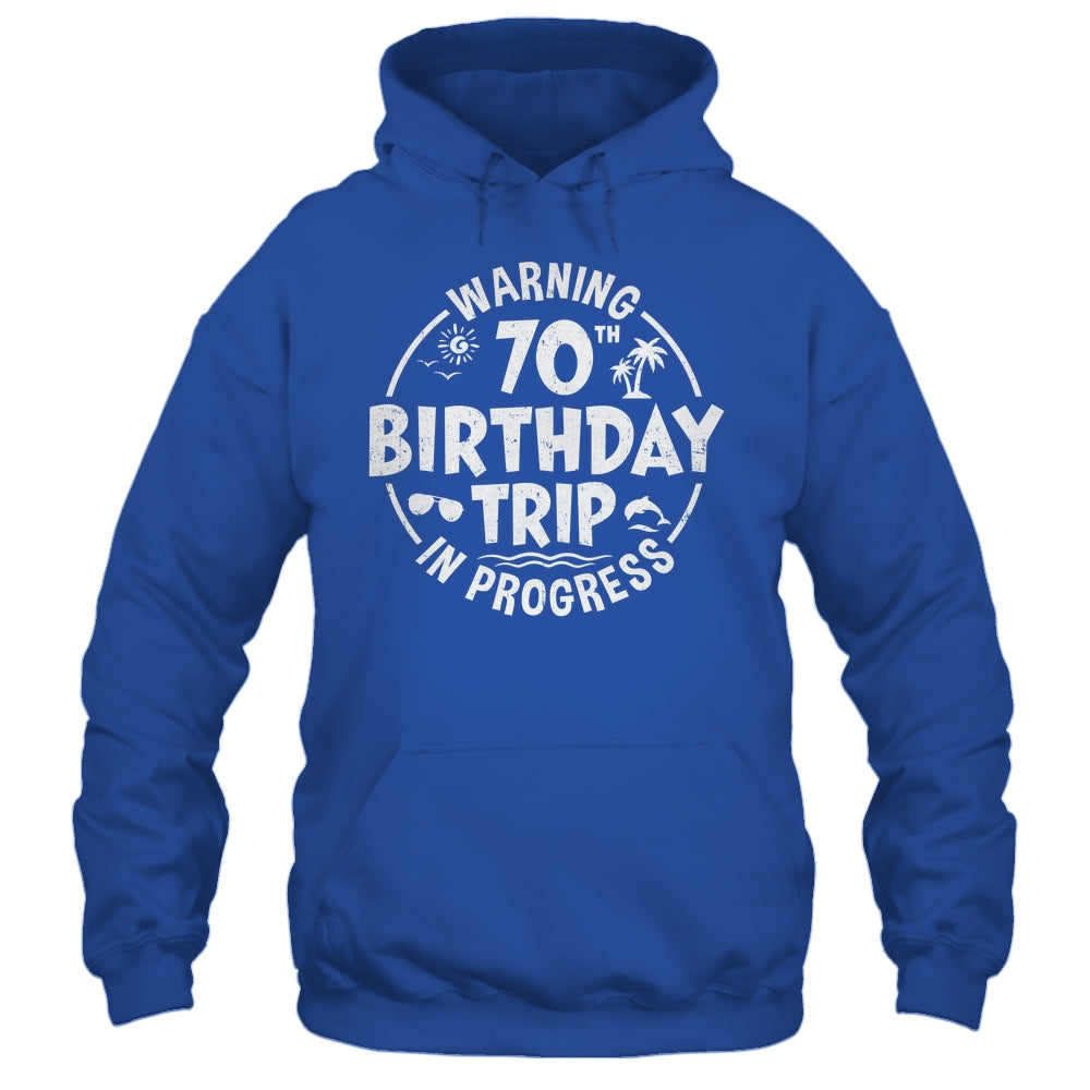 Warning 70th Birthday Trip In Progress Funny 70 Years Old Shirt & Tank Top | teecentury