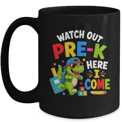 Watch Out Pre-K Here I Come Dino First Day Of School Mug | teecentury