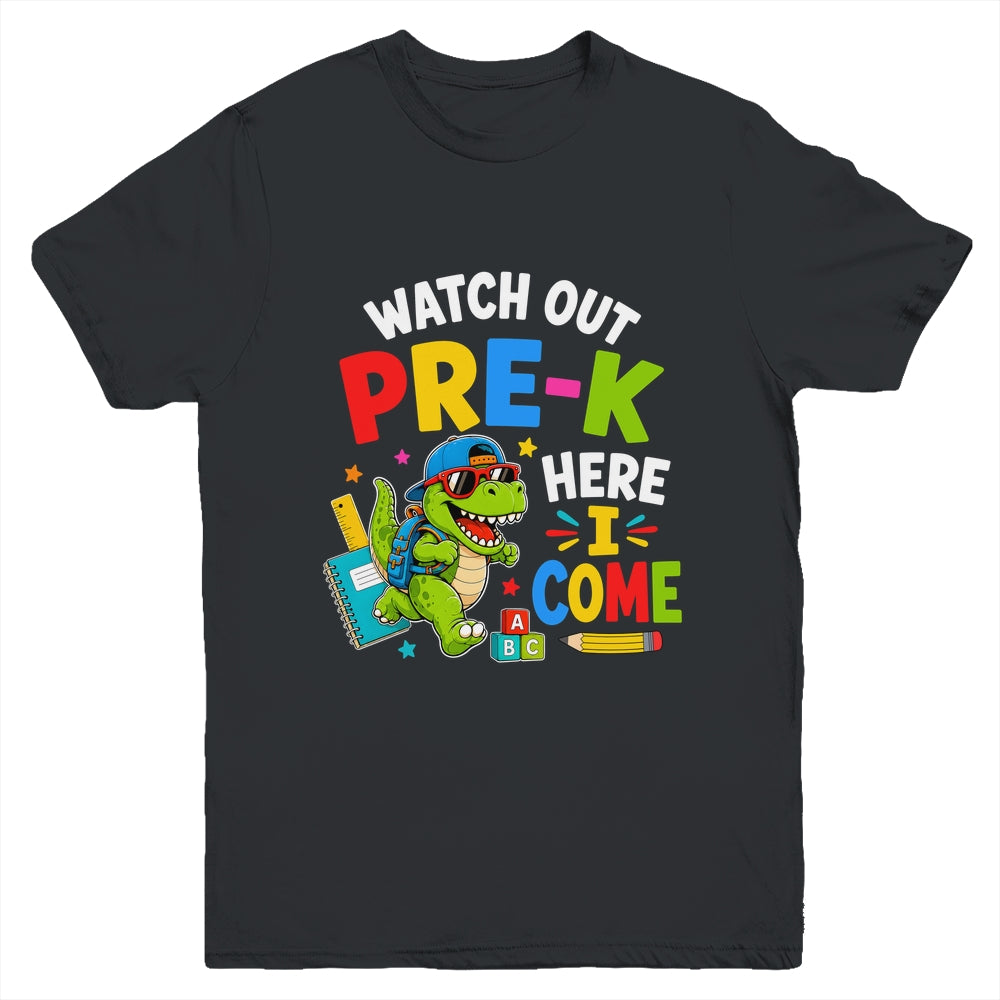 Watch Out Pre-K Here I Come Dino First Day Of School Youth Shirt | teecentury