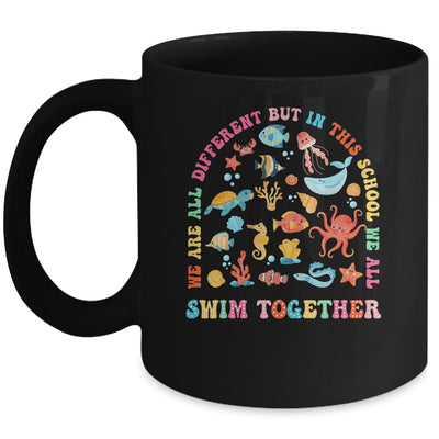 We Are Different But In This School We Swim Together Ocean Mug | teecentury