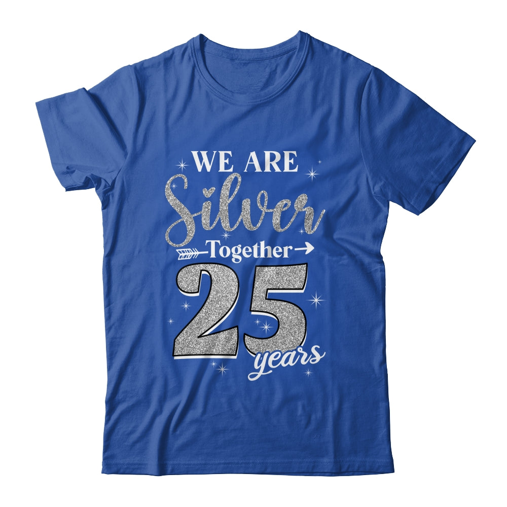 We Are Silver Together 25 Years Silver Wedding Anniversary Shirt & Hoodie | teecentury