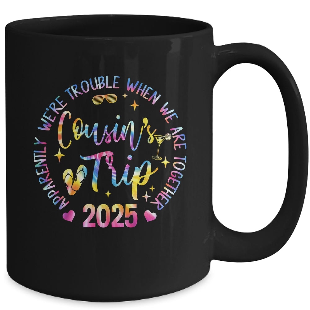 We Are Trouble When We're Together Cousins Trip 2025 Vacation Mug | teecentury