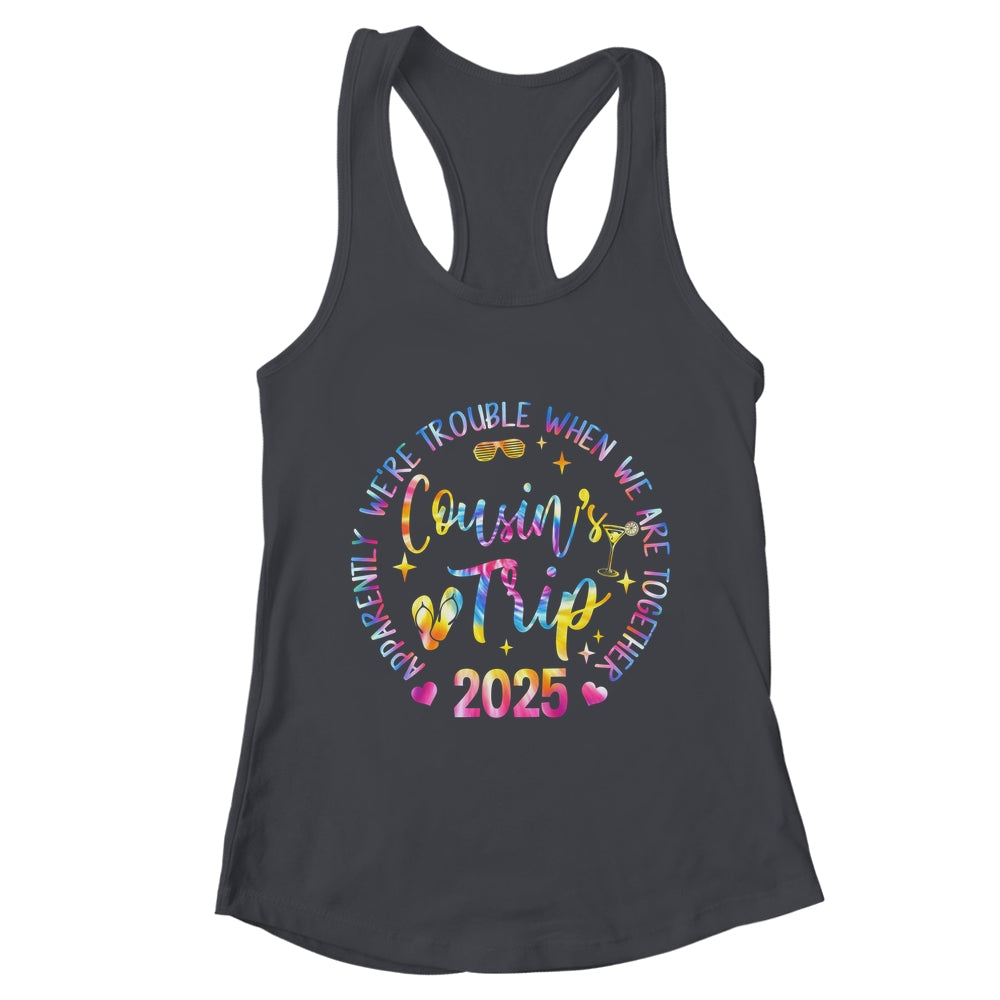 We Are Trouble When We're Together Cousins Trip 2025 Vacation Shirt & Tank Top | teecentury