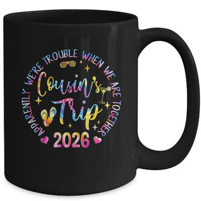 We Are Trouble When We're Together Cousins Trip 2026 Vacation Mug | teecentury