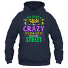 We Dont Hide The Crazy We Parade Down The Street Mardi Gras Shirt & Tank Top | teecentury