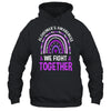We Fight Together Alzheimers Awareness Purple Ribbon Shirt & Hoodie | teecentury