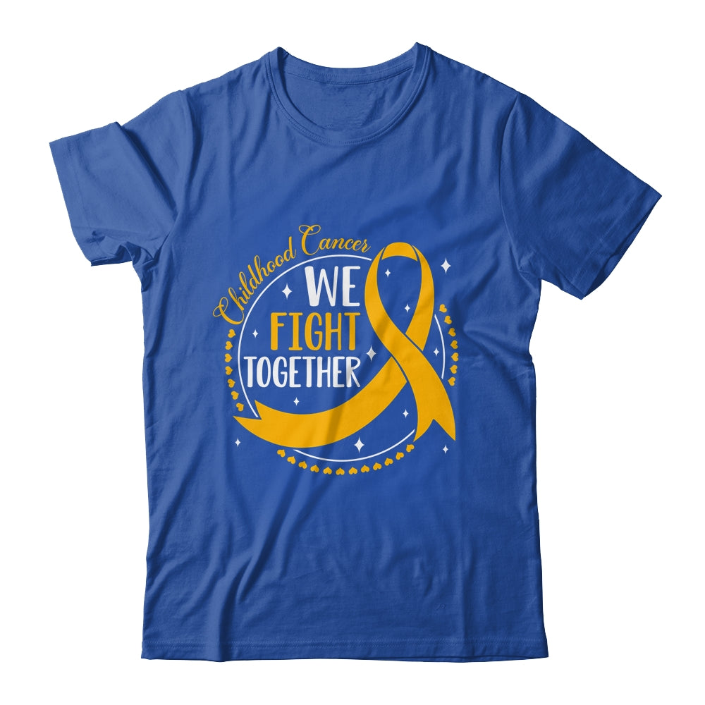We Fight Together Childhood Cancer Awareness Gold Ribbon Shirt & Hoodie | teecentury