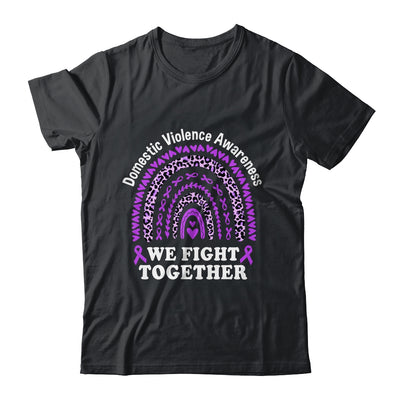 We Fight Together Domestic Violence Awareness Support Shirt & Hoodie | teecentury