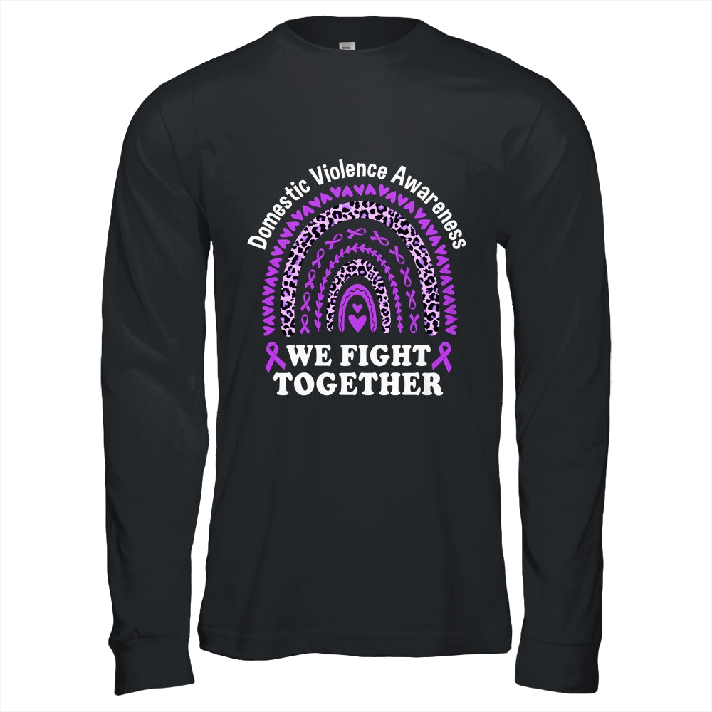We Fight Together Domestic Violence Awareness Support Shirt & Hoodie | teecentury