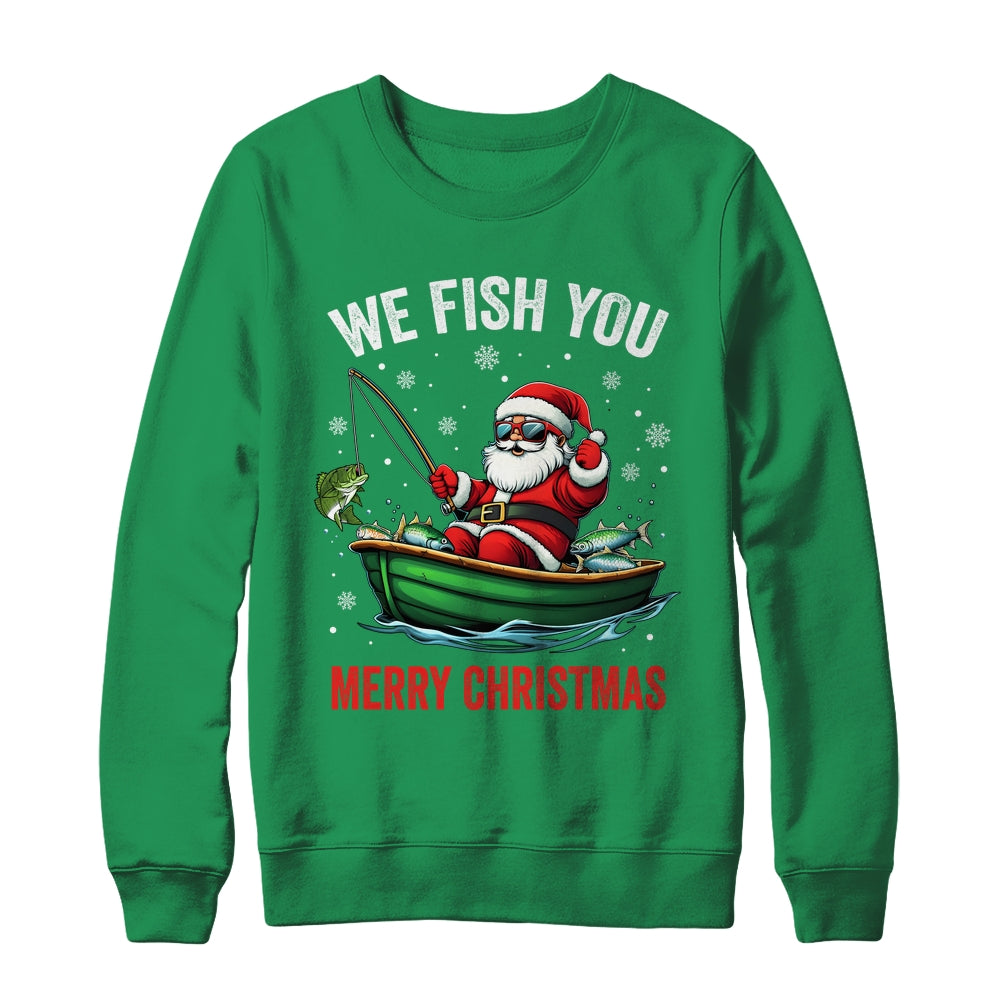 We Fish You A Merry Funny Christmas Fishing Fisherman Santa Shirt & Sweatshirt | teecentury