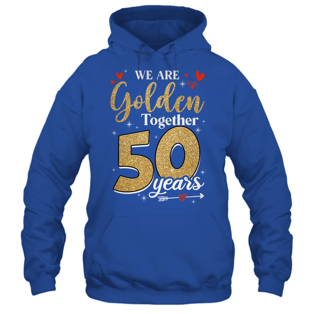 We Golden Together 50 Years 50th Wedding Anniversary Married Shirt & Hoodie | teecentury