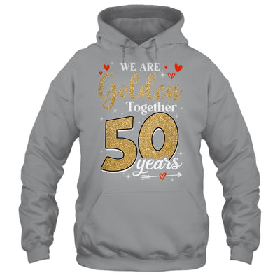 We Golden Together 50 Years 50th Wedding Anniversary Married Shirt & Hoodie | teecentury