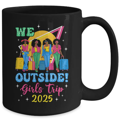 We Outside Girls Trip 2025 Afro Girls Black Women Together Mug | teecentury