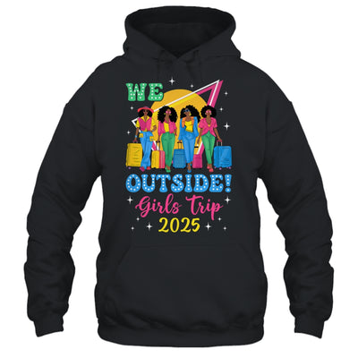 We Outside Girls Trip 2025 Afro Girls Black Women Together Shirt & Tank Top | teecentury