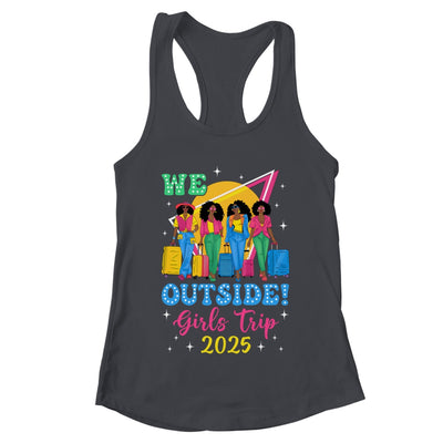 We Outside Girls Trip 2025 Afro Girls Black Women Together Shirt & Tank Top | teecentury