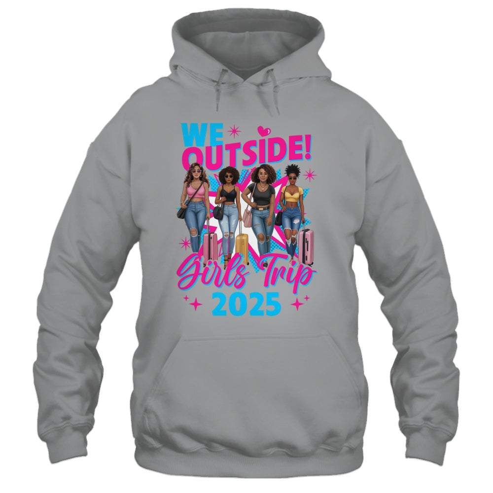 We Outside Girls Trip 2025 Afro Girls Black Womens Together Shirt & Tank Top | teecentury